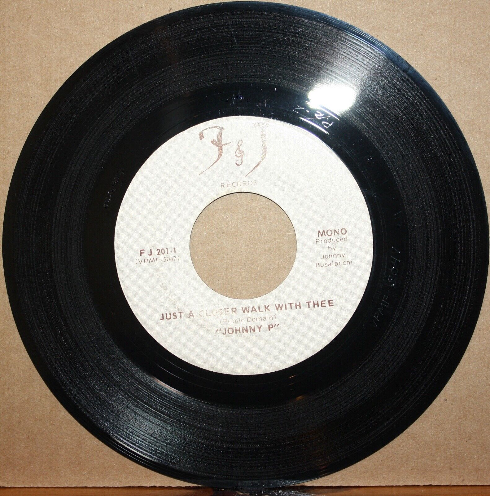 "JOHNNY P" Just A Closer Walk SAN ANTONIO ROSE Jazz Inst. 45 on F&J 201